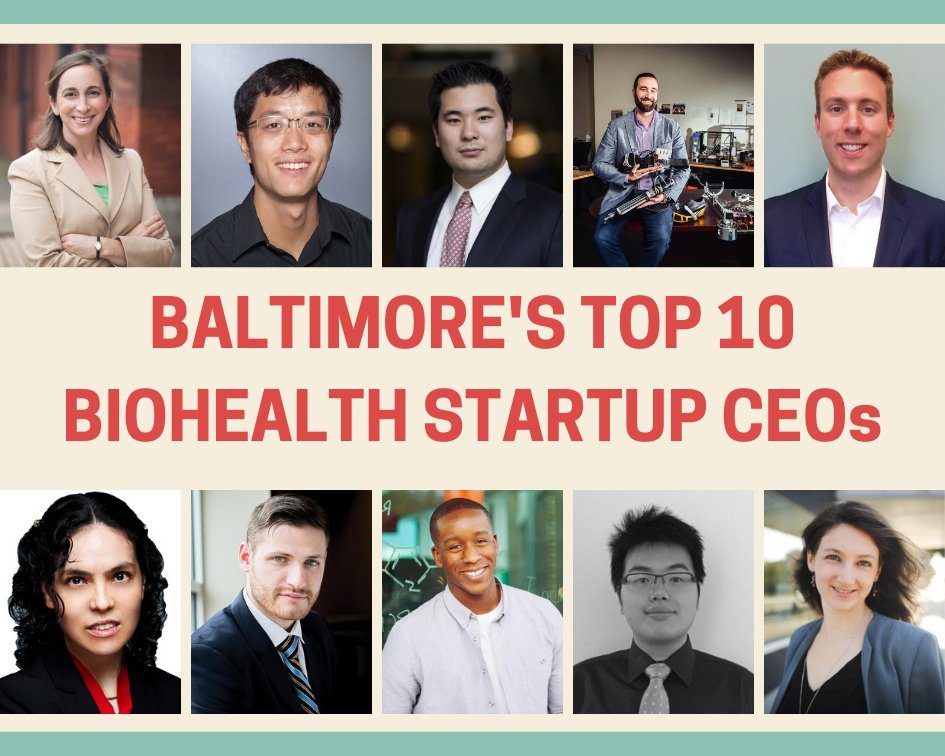 Baltimore's Top 10 BioHealth Startup CEOs