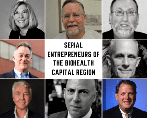 Serial Entrepreneurs of the Biohealth Capital Region