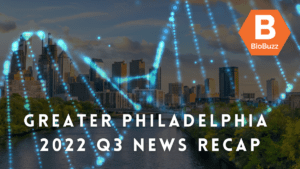 Philadelphia 2022 Q3 News Recap – Cellicon Valley Continues to Showcase Strengths