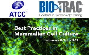 Bio-Trac and ATCC Partner to Hold Mammalian Cell Culture Workshop