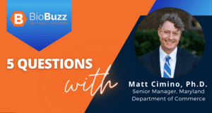 5 Questions With Matt Cimino, Ph.D., Senior Manager at Maryland Department of Commerce