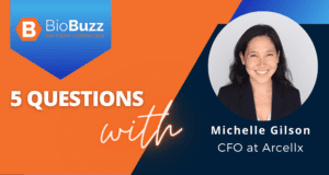 5 Questions With Michelle Gilson, CFO of Arcellx