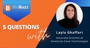 5 Questions With Layla Ghaffari, Associate Scientist at American Gene Technologies