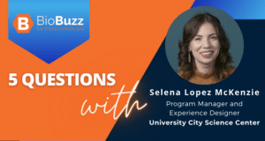 5 Questions With Selena Lopez McKenzie, Program Manager and Experience Designer, University City Science Center