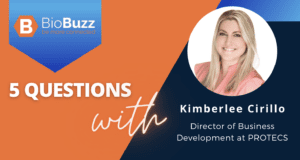 5 Questions with Kimberlee Cirillo, Director of Business Development at PROTECS