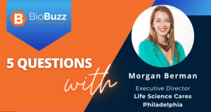 5 Questions With Morgan Berman, Executive Director, Life Science Cares Philadelphia