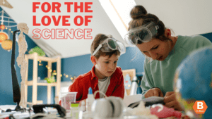 For the Love of Science – How Parents Within the Industry Are Helping to Shape the Next Generation of Science Lovers