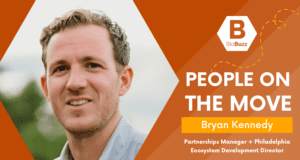 Bryan Kennedy Joins BioBuzz as Partnerships Manager and the Philadelphia Ecosystem Development Director