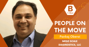 People on the Move: Pankaj Oberoi, Executive Vice President, Proteomics Technology, Meso Scale Diagnostics, LLC