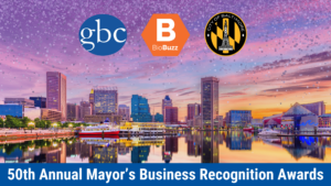 Greater Baltimore Committee (GBC) Announces Winners of the 50th Annual Mayor’s Business Recognition Awards