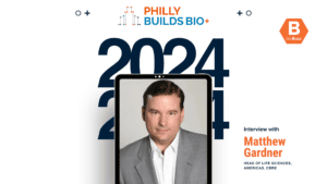 In Conversation w/ Matthew Gardner, Head of Life Sciences, Americas, CBRE @ Philly Builds Bio+