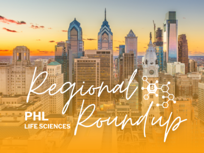 Greater Philadelphia – Regional Life Sciences Roundup – September 10, 2026