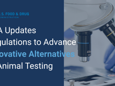FDA Updates Regulations to Advance Innovative Alternatives to Animal Testing